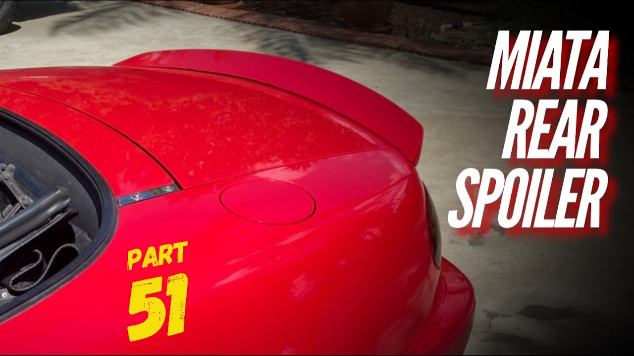 REAR SPOILER ADDED!  [part 51] 1990 Mazda Miata