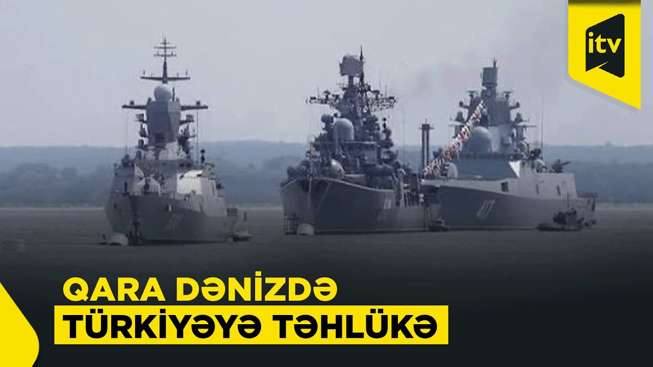 Ukrayna Rusiya gəmilərini niyə Türkiyə sahillərində vurur?