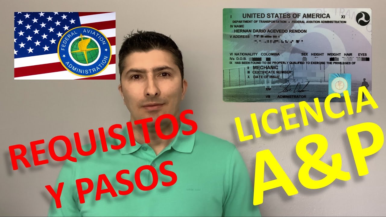 PASOS, REQUISITOS Y RECOMENDACIONES PARA OBTENER LA LICENCIA A&P FAA