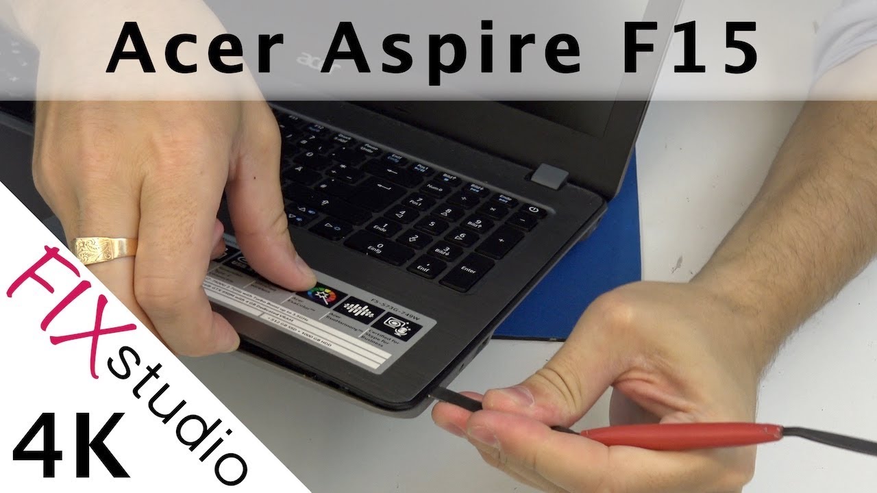 Acer Aspire F15 -  disassemble [4K]
