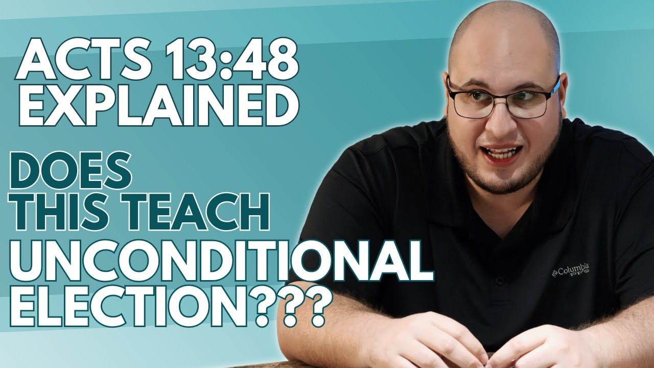 Acts 13:48 Explained | 