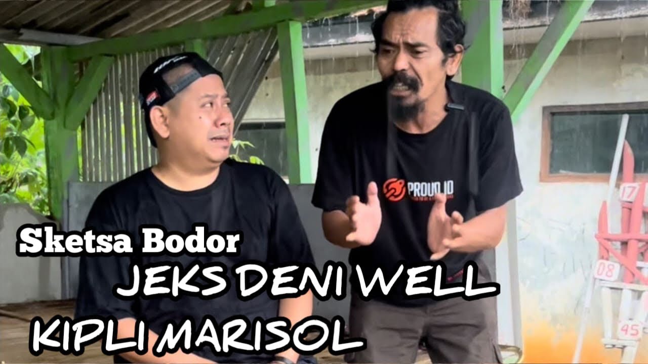 Sketsa bodor Jeks Deni well dan Kipli Marisol