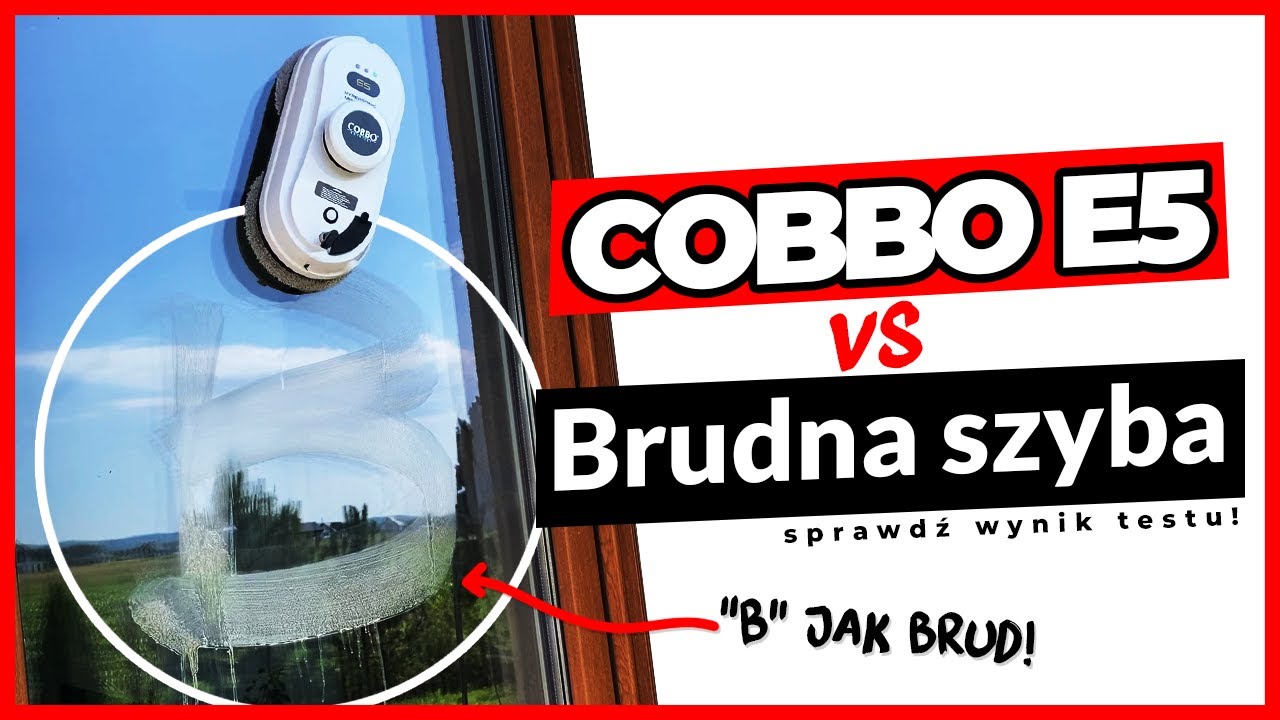 TEST ROBOTA DO MYCIA OKIEN - Nowość COBBO E5 - Test brudnej szyby
