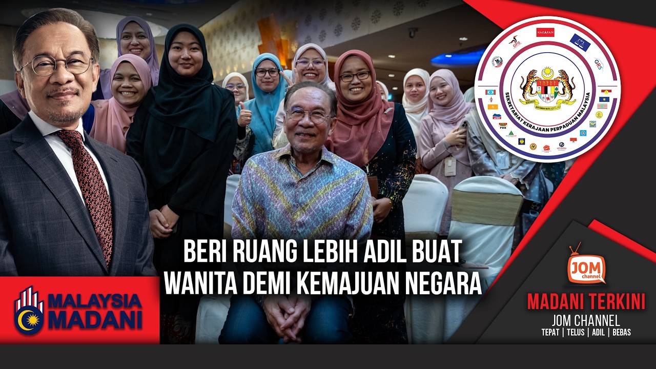 09.03.2026 - MADANI TERKINI | BERI RUANG LEBIH ADIL BUAT WANITA DEMI KEMAJUAN NEGARA
