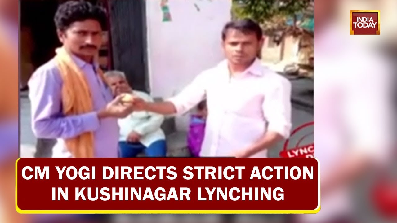 U.P CM Yogi Directs Police To Take Strict Action Against Those Involved In Kushinagar 'Lynching'