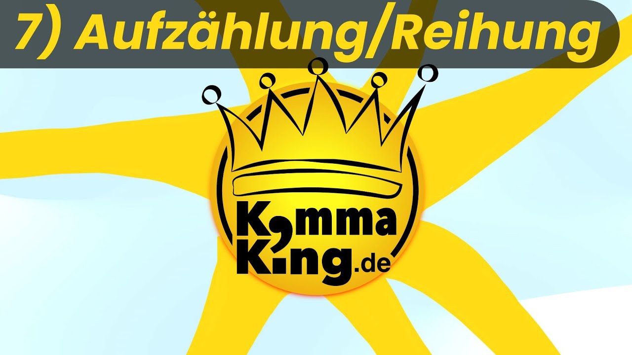 Komma bei Aufzählung und Reihung - Kommaking