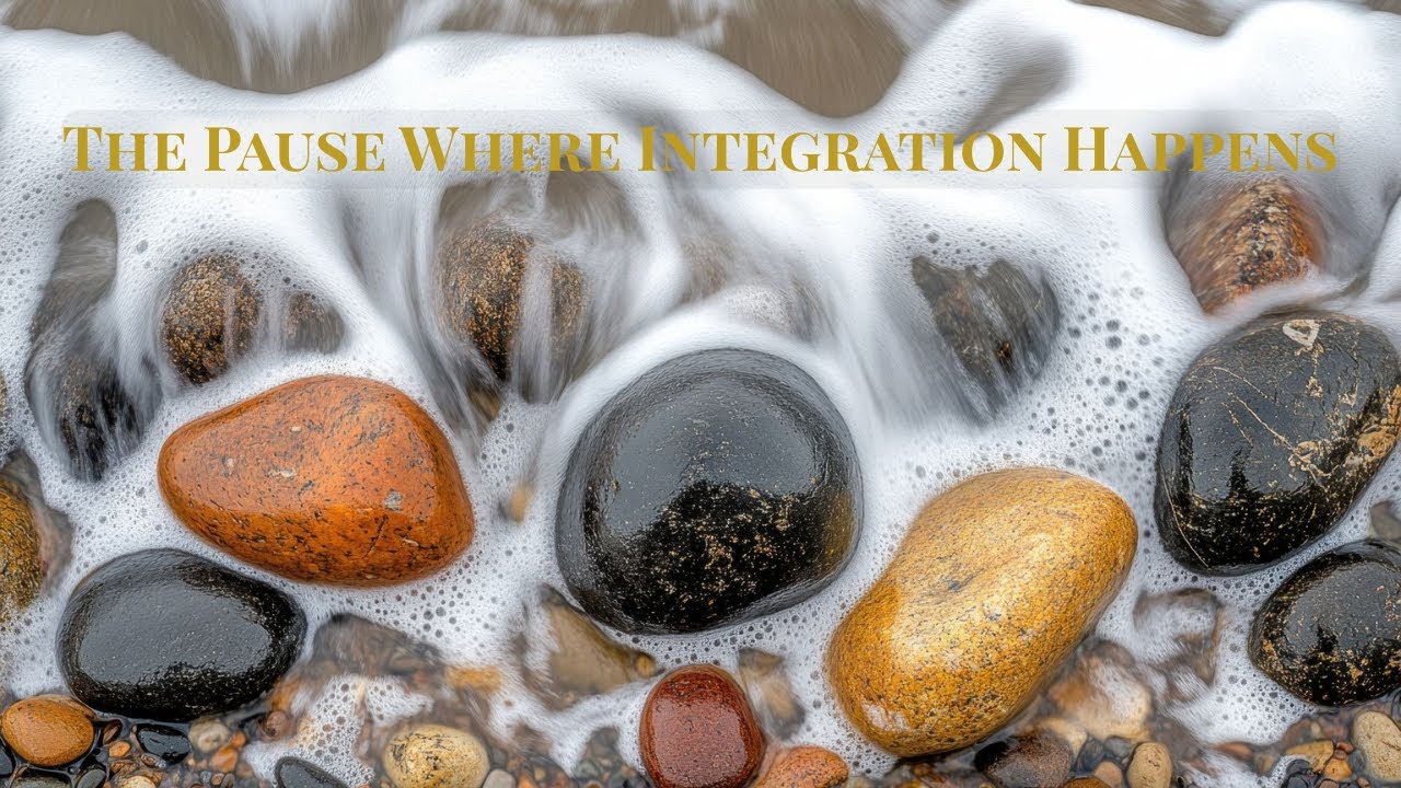 Whispers of Becoming: The Pause Where Integration Happens 