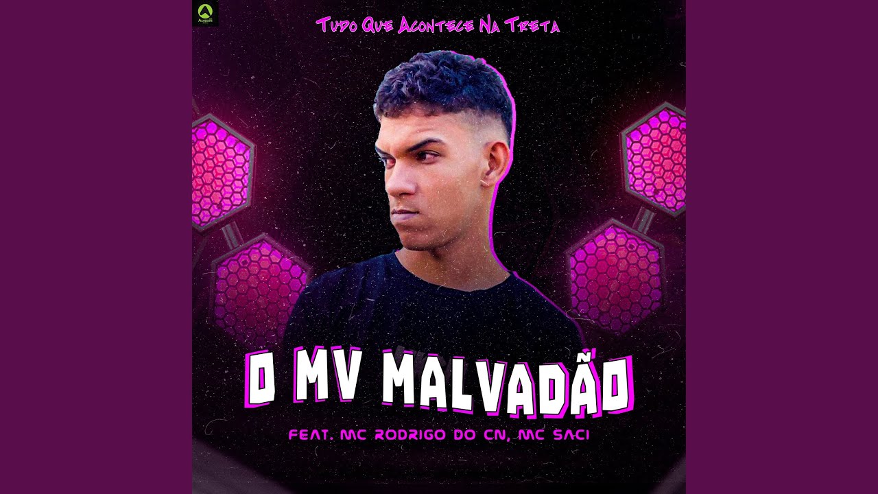 Tudo Que Acontece na Treta (feat. Mc Rodrigo do CN & Mc Saci)