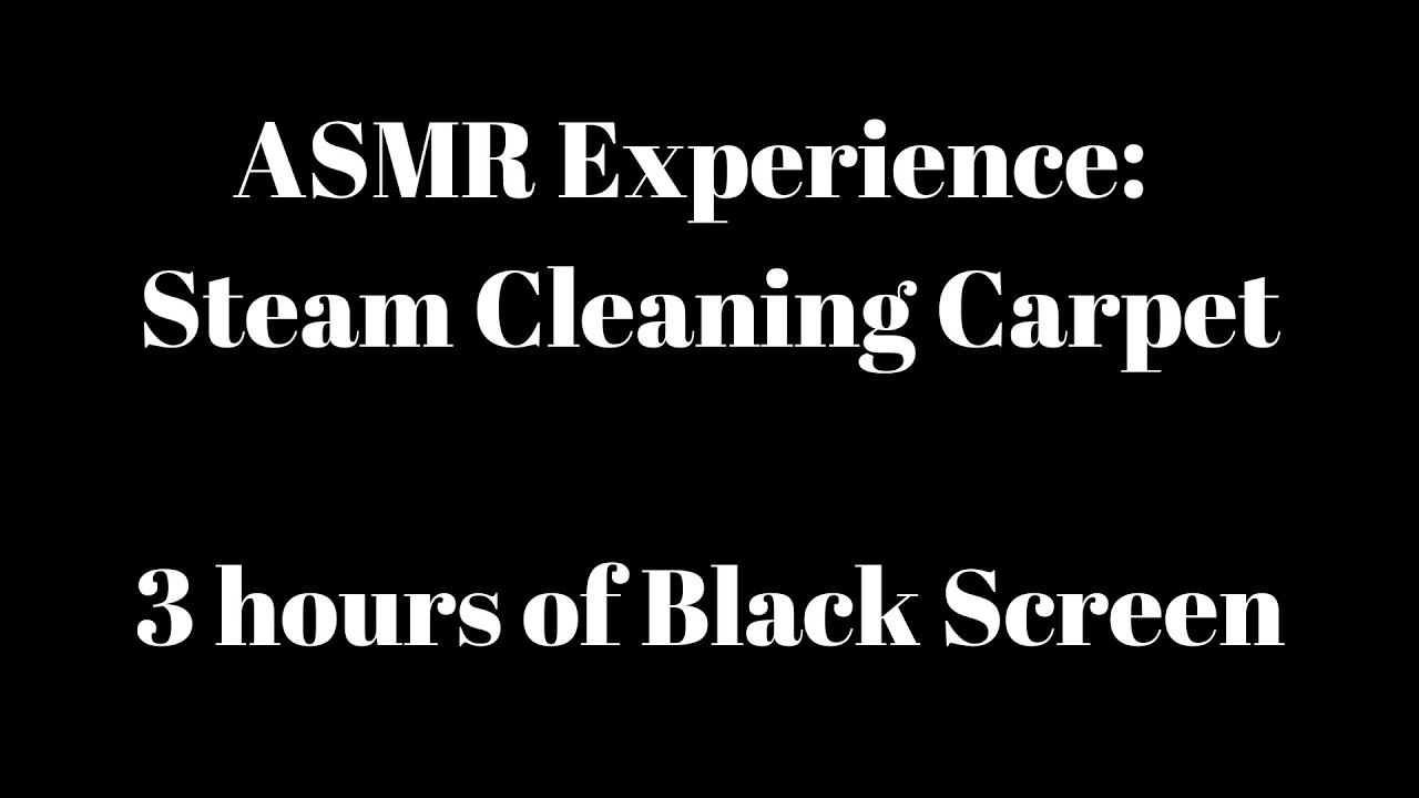 3 Hour of Black Screen ASMR Experience: Steam Cleaning Carpet Floor