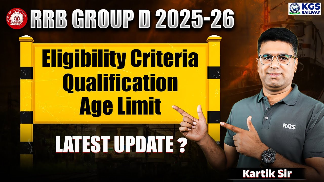 RRB Group D 2025-26 Eligibility Criteria, Qualification, Age Limit | Kartik Sir | KGS Railway Exams