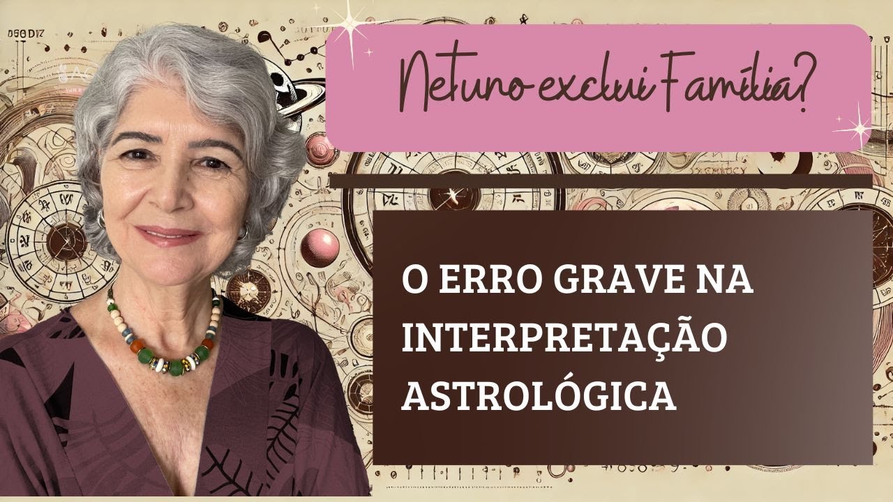 Netuno na casa 4: exclusão familiar ou dissolução cármica da estrutura?