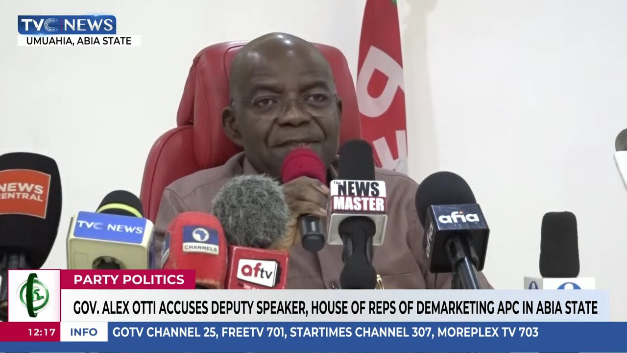 Governor Alex Otti Accuses Deputy Speaker, House Of Reps Of Demarketing APC In Abia State