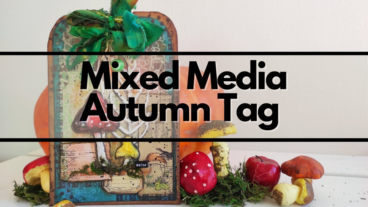 Autumn Mixed Media Tag -  step by step tutorial