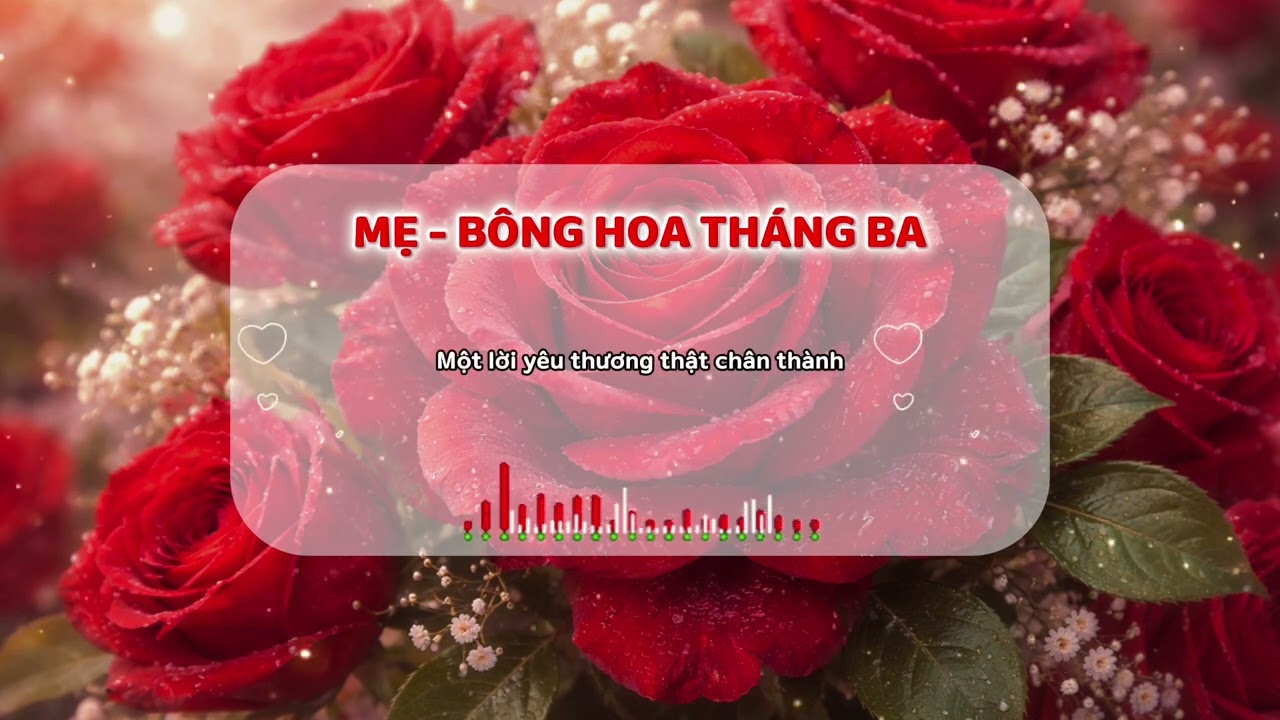 MẸ - BÔNG HOA THÁNG BA (bài hát viết tặng Mẹ nhân ngày 8/3)