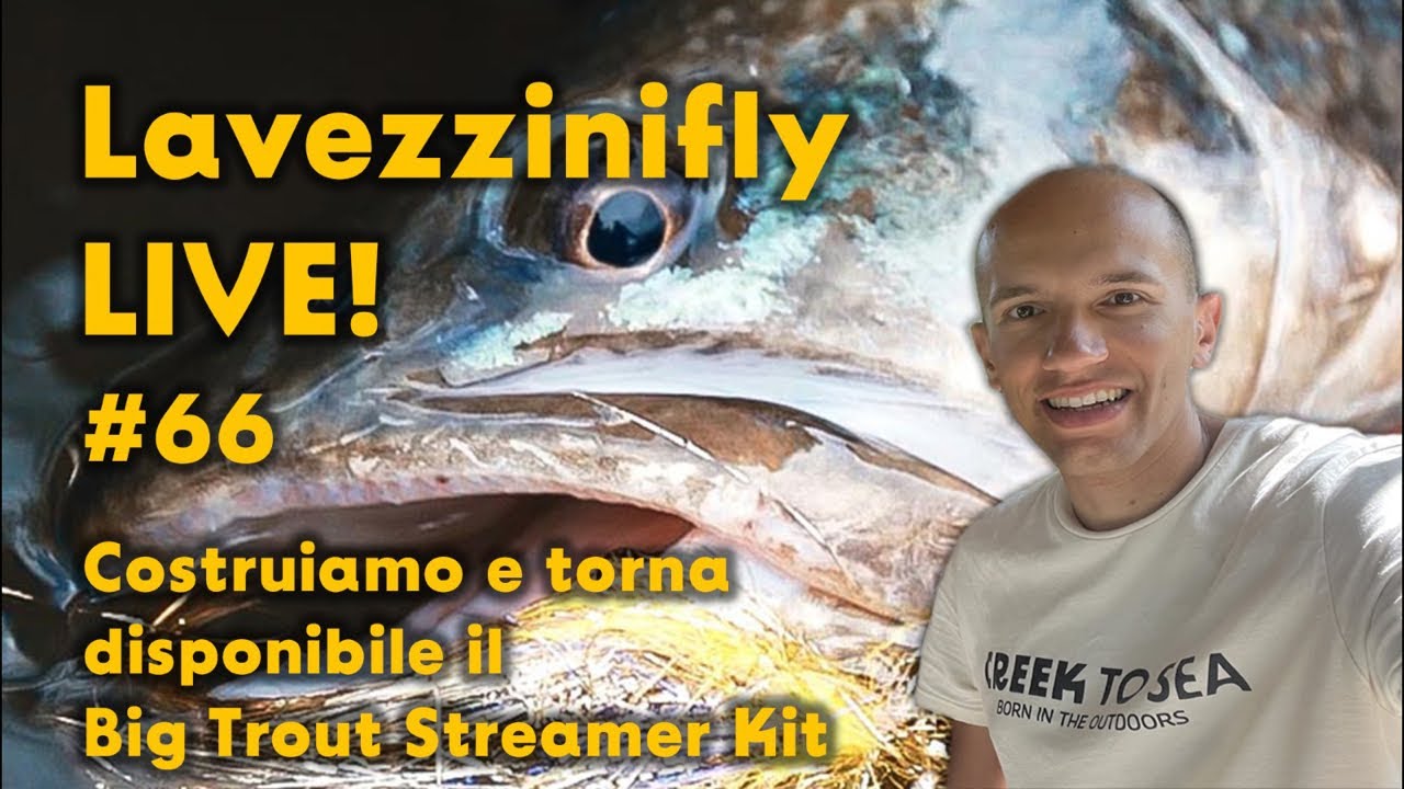 Lavezzinifly LIVE! #66 Costruiamo e torna disponibile il Big Trout Streamer Kit