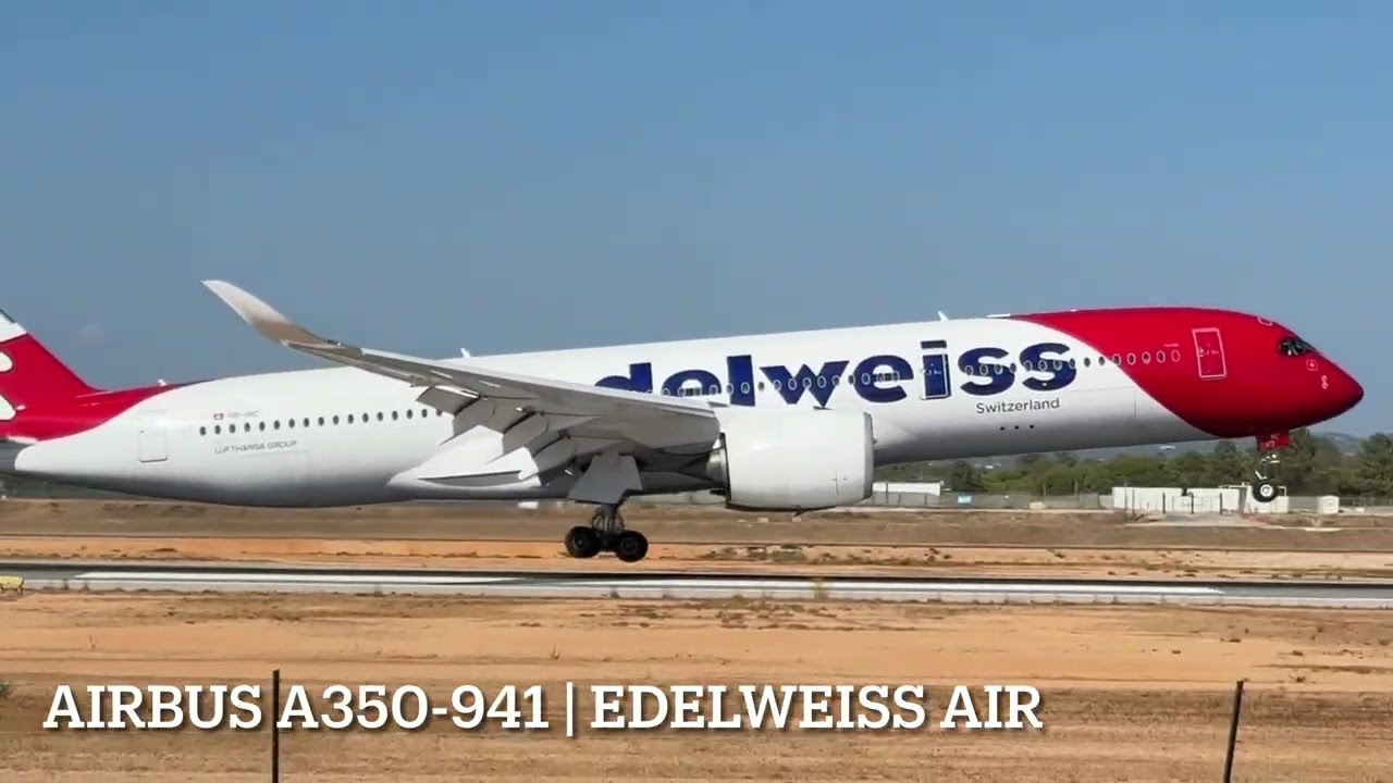Airbus A350-900 Landing in Faro Airport FAO | Edelweiss Air
