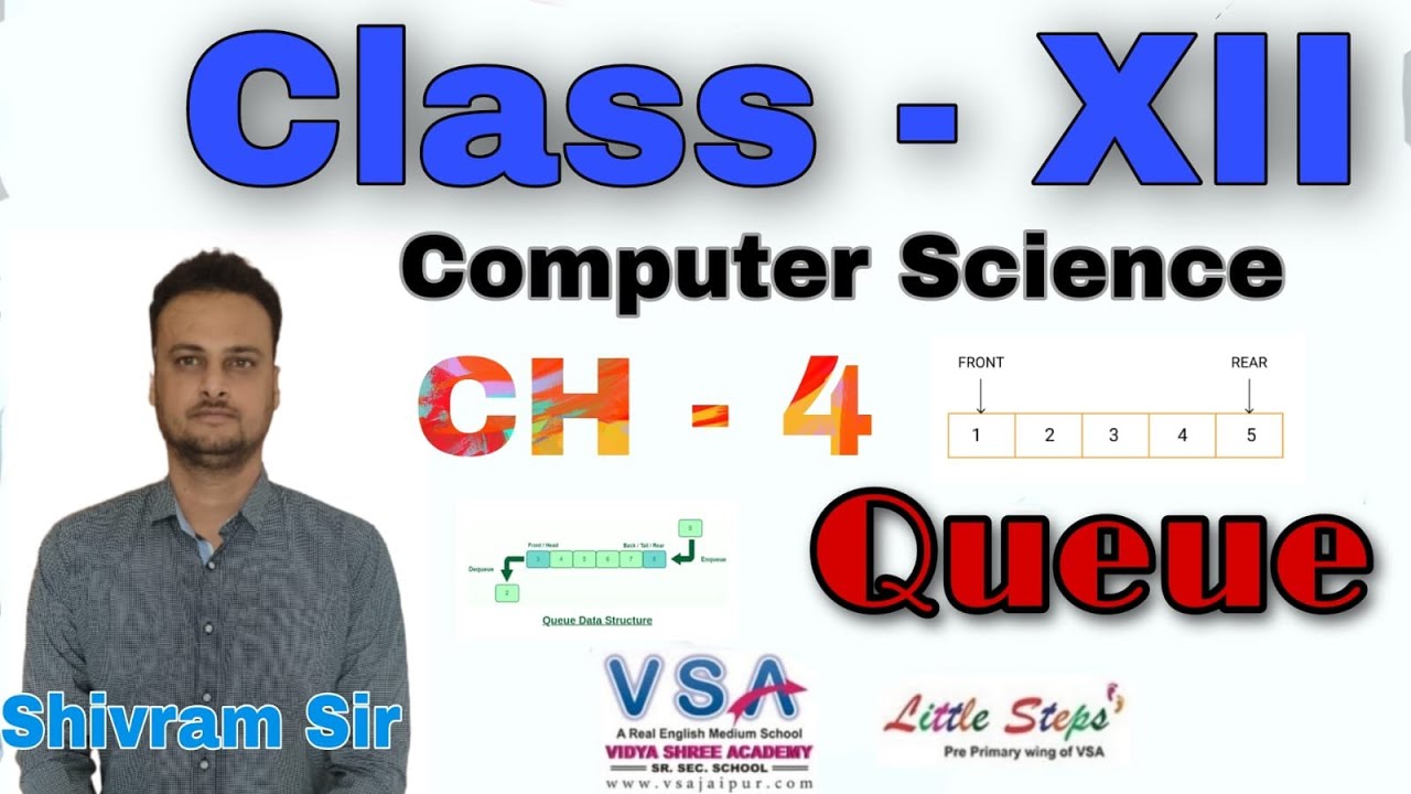 Computer Science | Class 12th | Ch. 4 Queue | Shivram Sir | VSA Jaipur