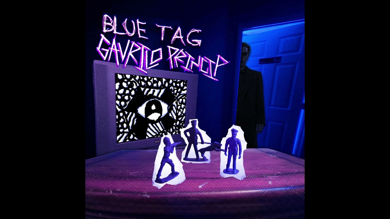 Blue Tag - Gavrlio Princip