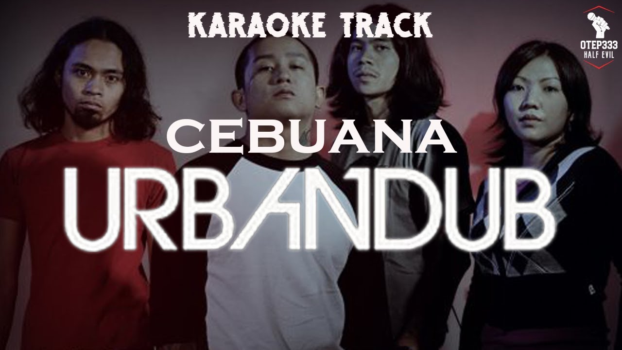 Urbandub | Cebuana (HQ Karaoke)