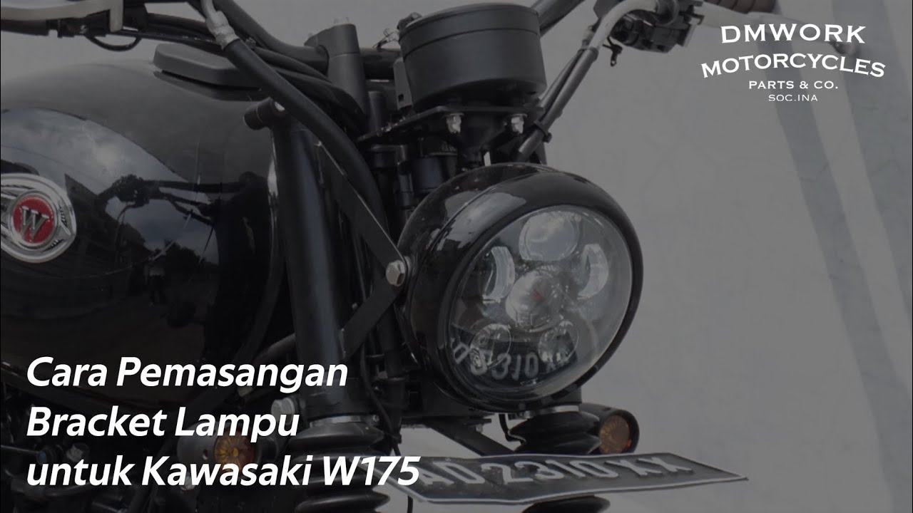 Cara Pemasangan Bracket Lampu W175 #DMWorkMotorcycle