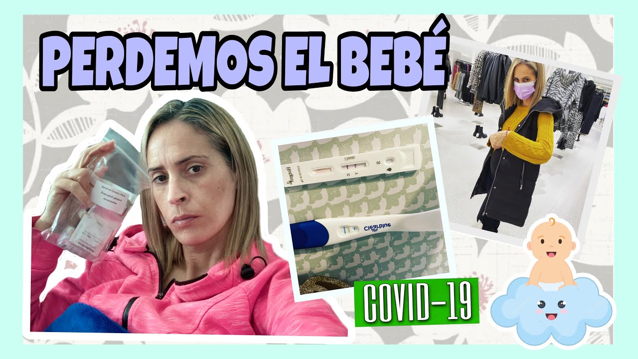 🤰PERDEMOS EL BEBÉ EN LA SEMANA 11 DE EMBARAZO! EL COVID-19 PASÓ FACTURA 🥲
