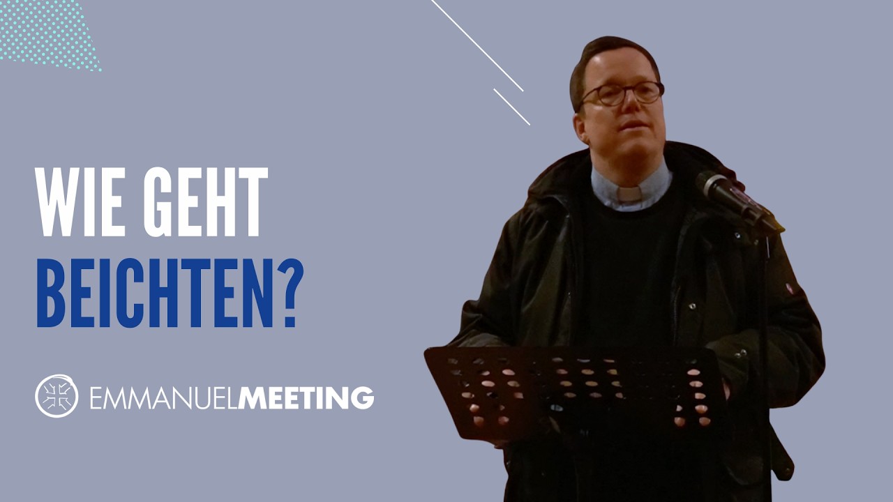 Das Sakrament der Vers&ouml;hnung - Wie geht Beichten? - Pfarrer J&ouml;rg Niemeier