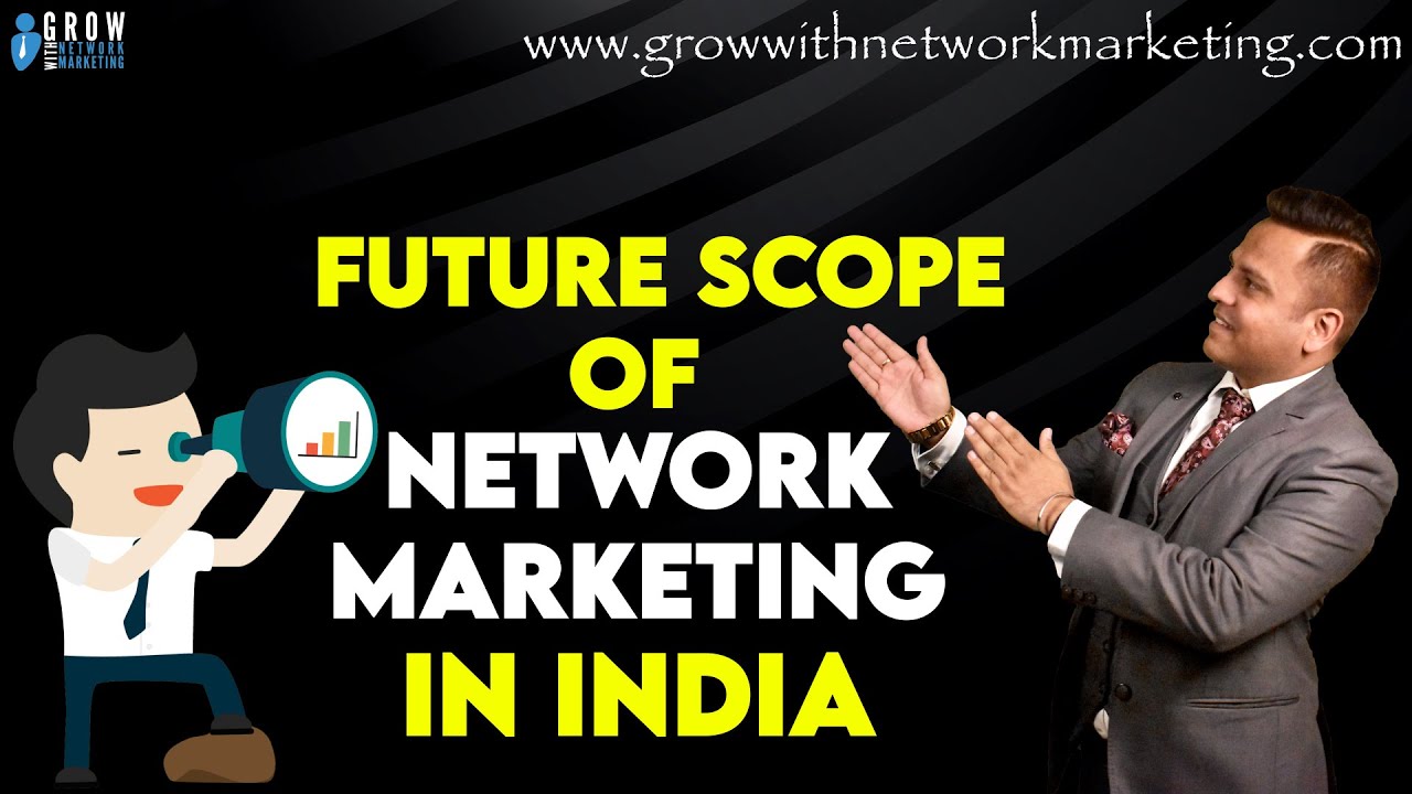 Future Scope of Network Marketing in India | Jatin Arora | Grow With Network Marketing
