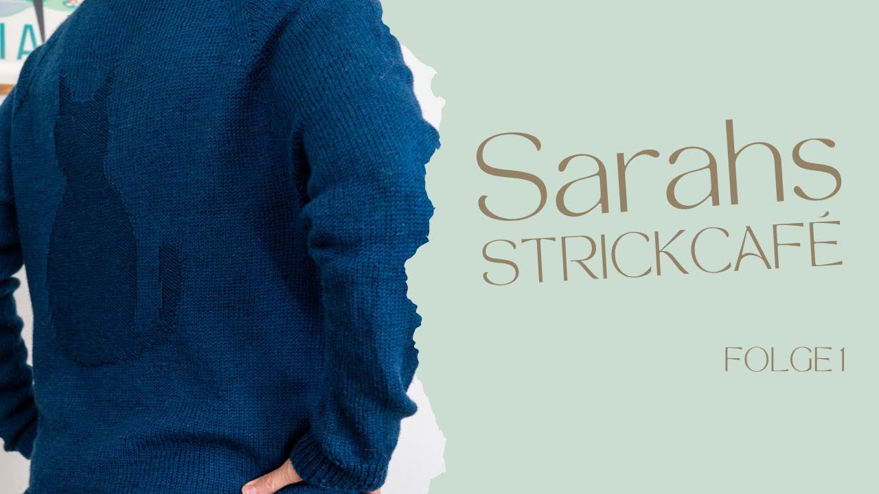 Sarah Strickcafé - Folge 1