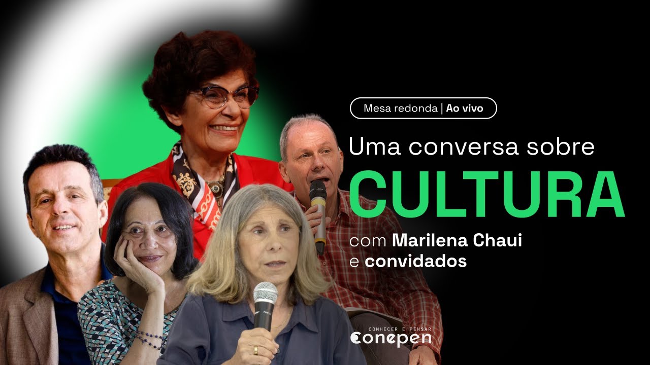 Mesa-Redonda sobre Cultura, com Marilena Chaui e convidados