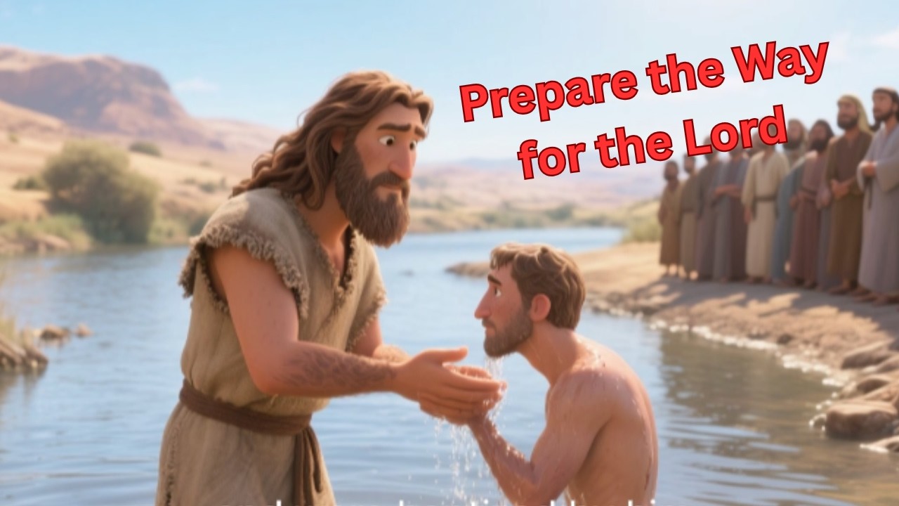 John the Baptist Prepares the Way — A Call to Repent and Return to God | Hearts of Faith