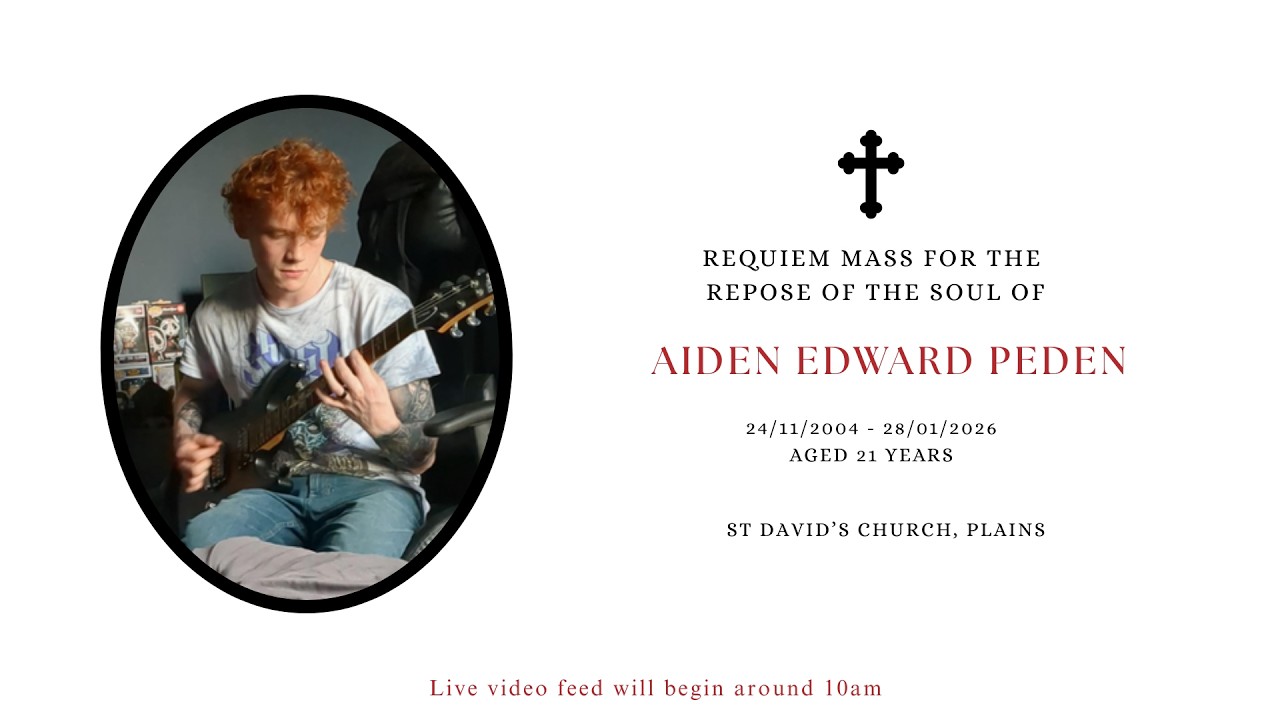 Requiem Mass for the Repose of the soul of Aiden Peden