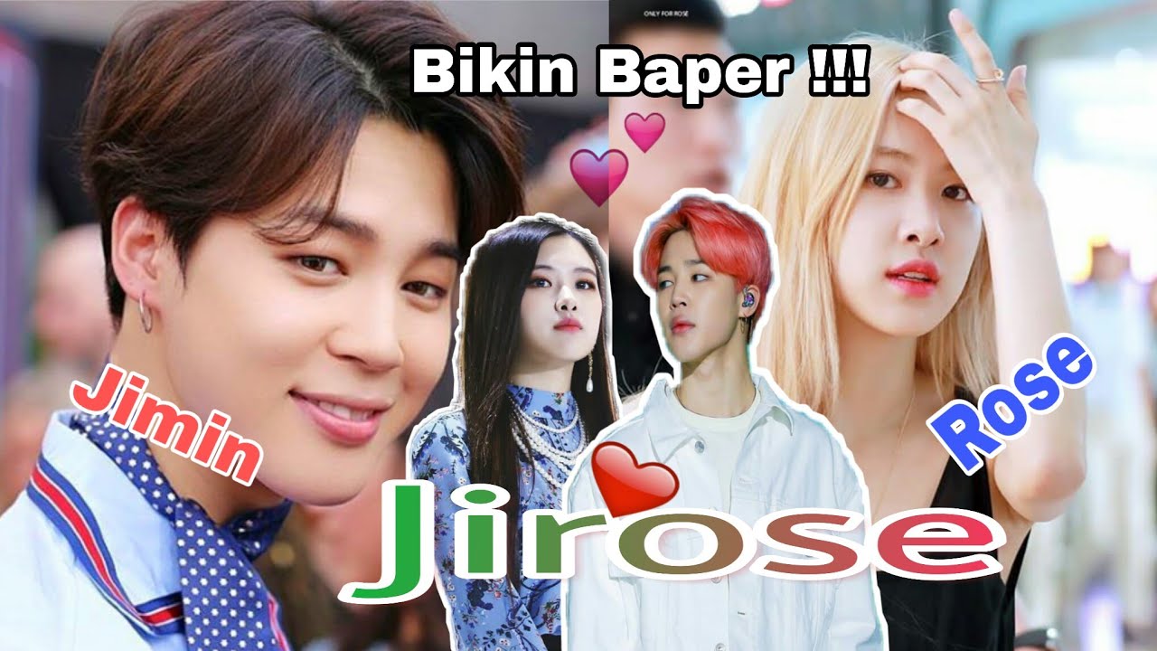 JIROSE !! JIMIN X ROSE  2019 !!