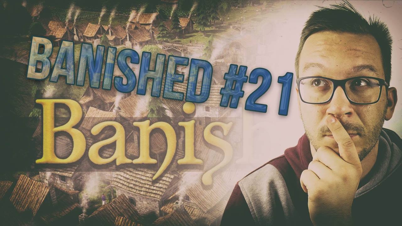 Banished (Drugi Bastion) #21 FINAŁ