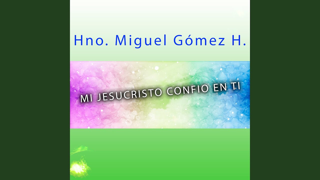 Mi Jesucristo Confio en Ti