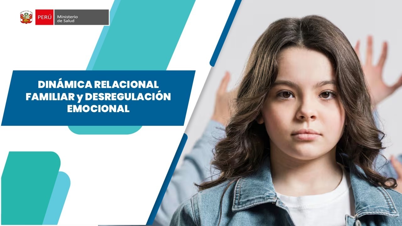DINÁMICA RELACIONAL FAMILIAR y DESREGULACIÓN EMOCIONAL