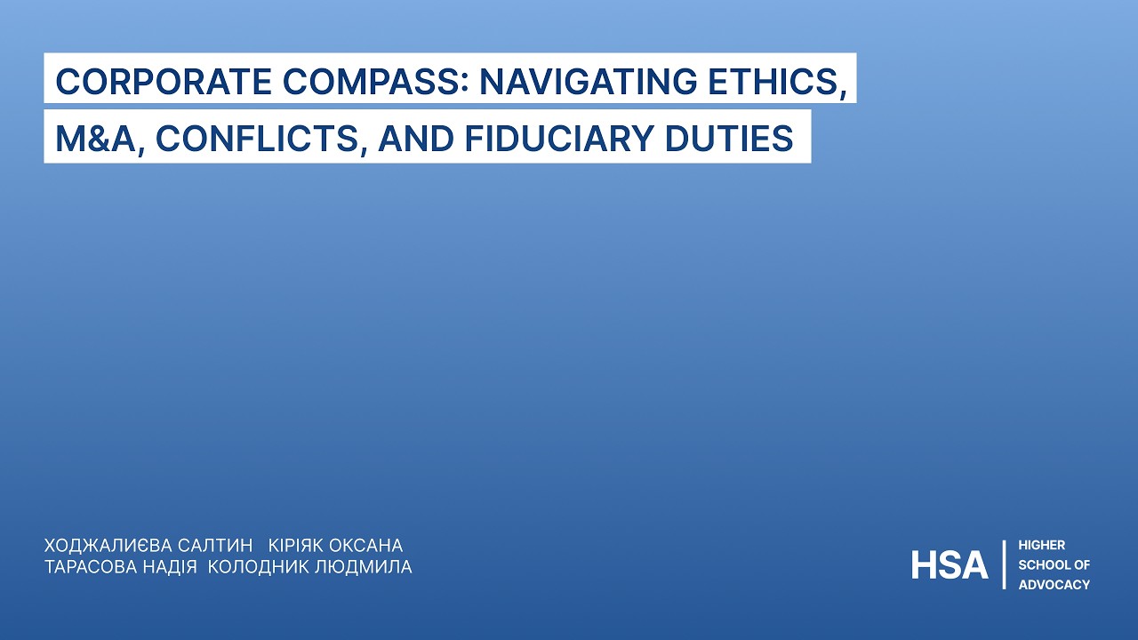 Corporate Compass: Navigating Ethics, M&A, Conflicts, and Fiduciary Duties