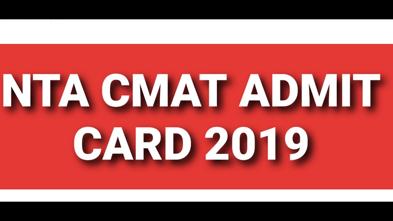 nta cmat admitcard 2019