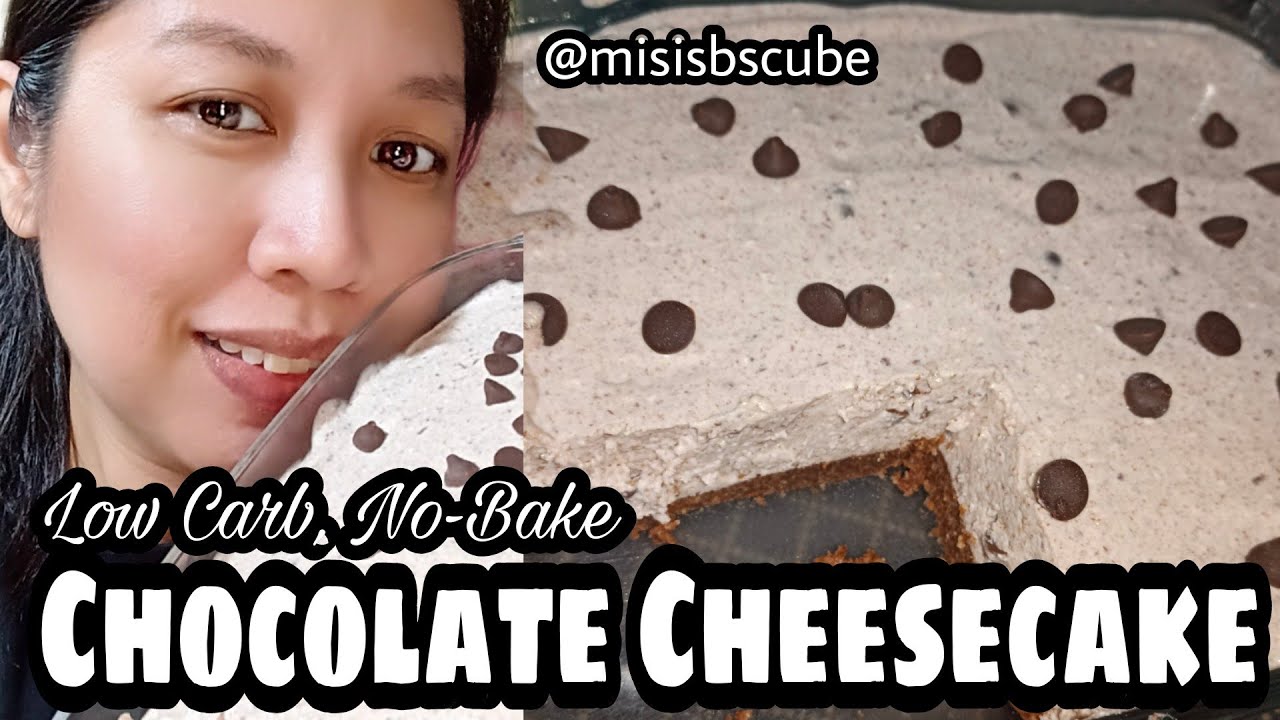 Chocolate Cheesecake No-Bake - Low Carb/LC/Keto - Easy Recipe - Misis B's Cube 🇵🇭