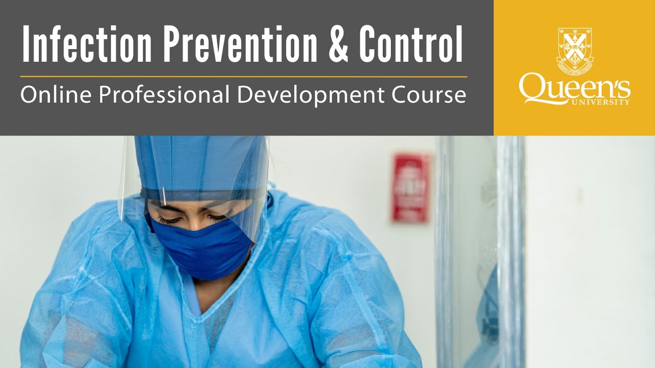 Queen's Infection Prevention & Control Online Professional Development Course