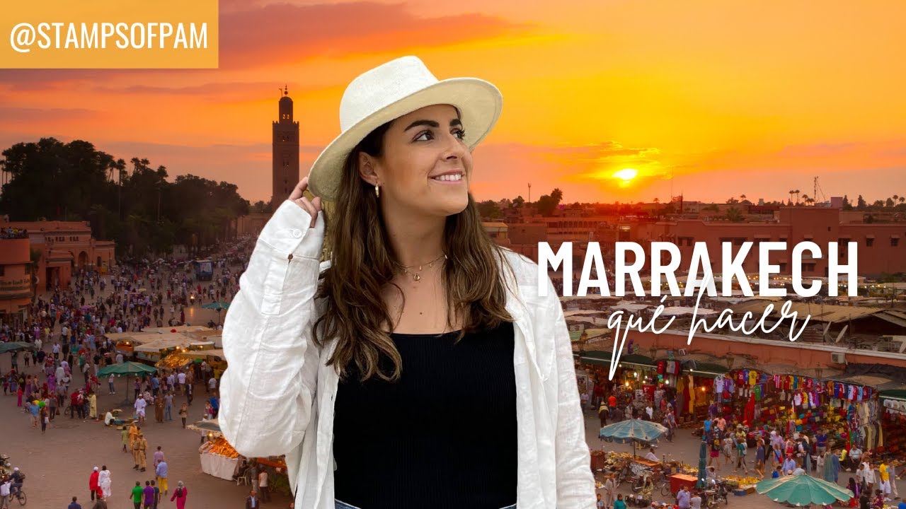 7 COSAS QUE HACER EN MARRAKECH, MARRUECOS. 🇲🇦✨🧡 STAMPS OF PAM