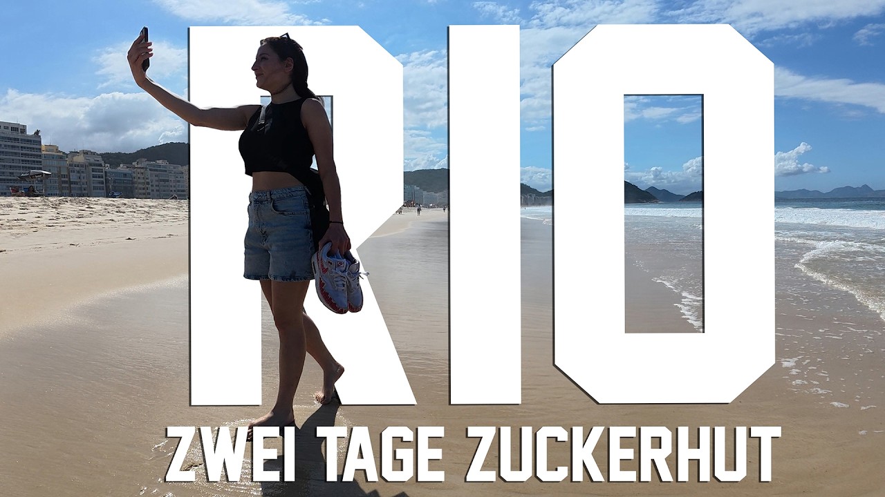 Rio de Janeiro - Zwei Tage Zuckerhut