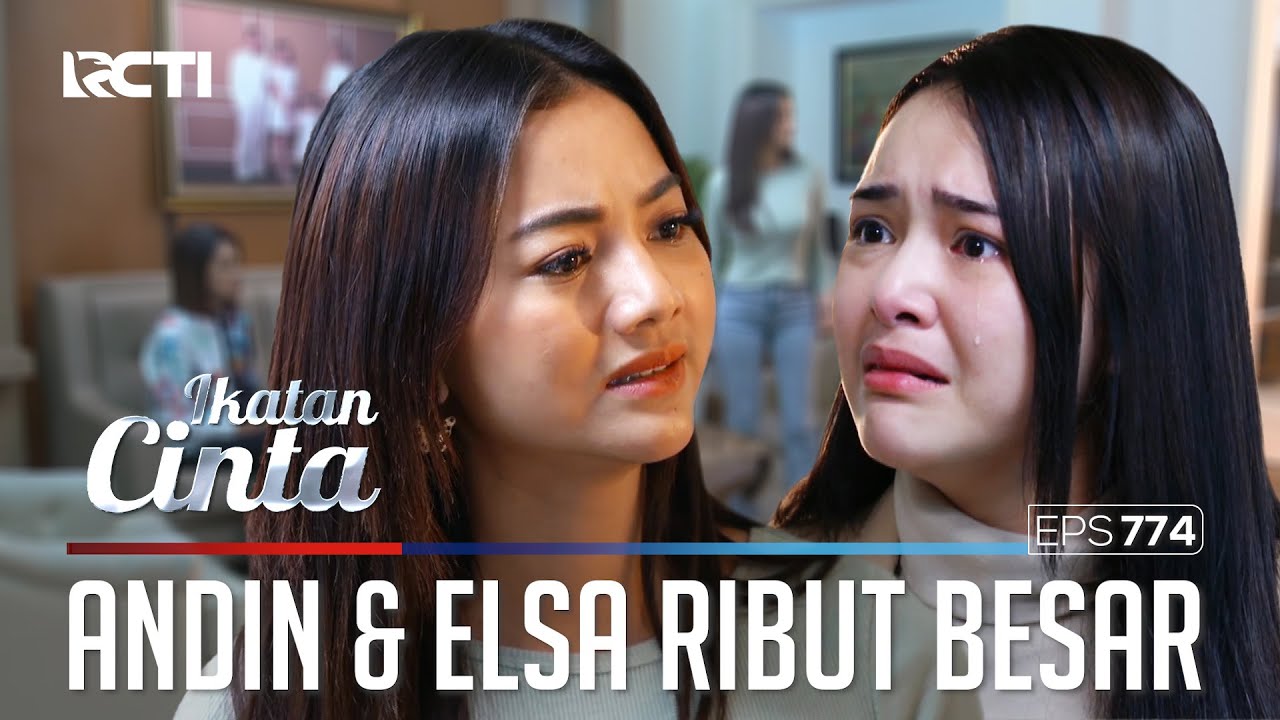 PENUH EMOSI!! ANDIN & ELSA ADU MULUT SOAL REYNA | IKATAN CINTA