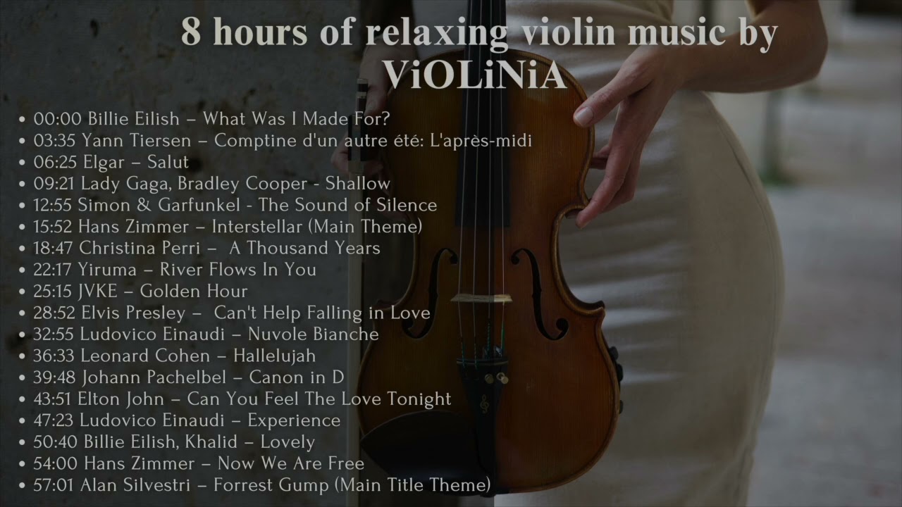 8 Hours of Violin Music for Work, Study and Relaxation