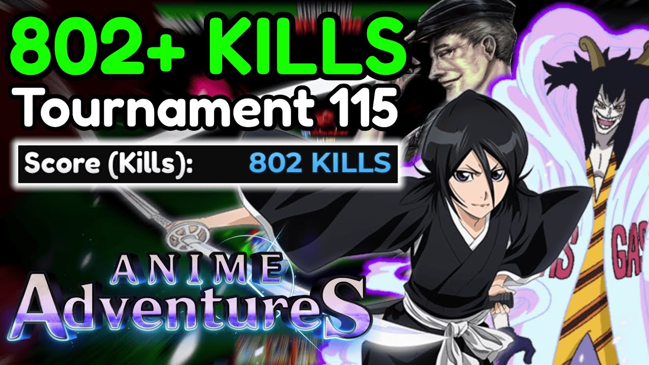 (NO UNIQUE) TOURNAMENT 115 802+ KILLS EARLY STRAT | Anime Adventures