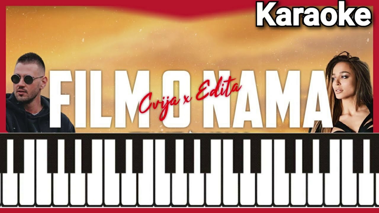 CVIJA X EDITA - FILM O NAMA (KARAOKE)