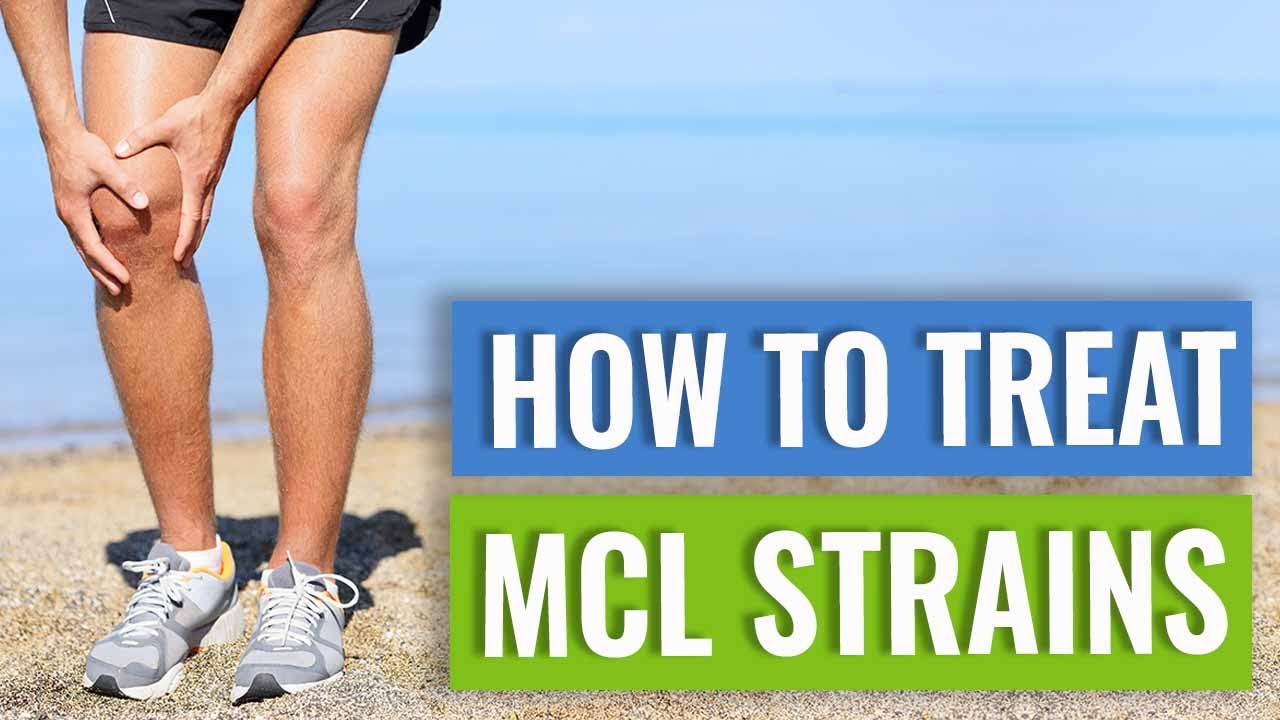 MCL Sprains and Tears - Treatment and Exercises