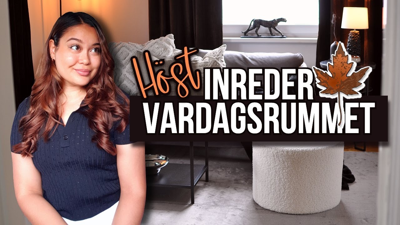 INREDER VARDAGSRUMMET INFÖR HÖSTEN 2022! TOTAL MAKEOVER!