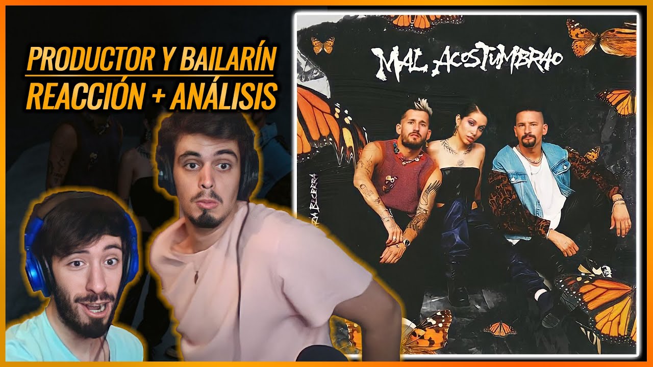 Mau y Ricky, Maria Becerra - Mal Acostumbrao |🌟 Reacción Productor y Bailarín + Análisis🌟