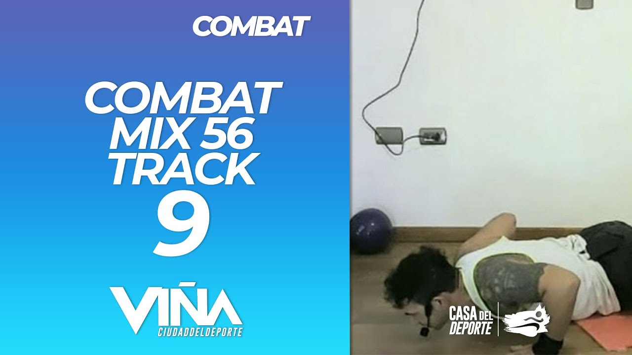Combat - MIX 56 Track 9 - Viña Ciudad del Deporte