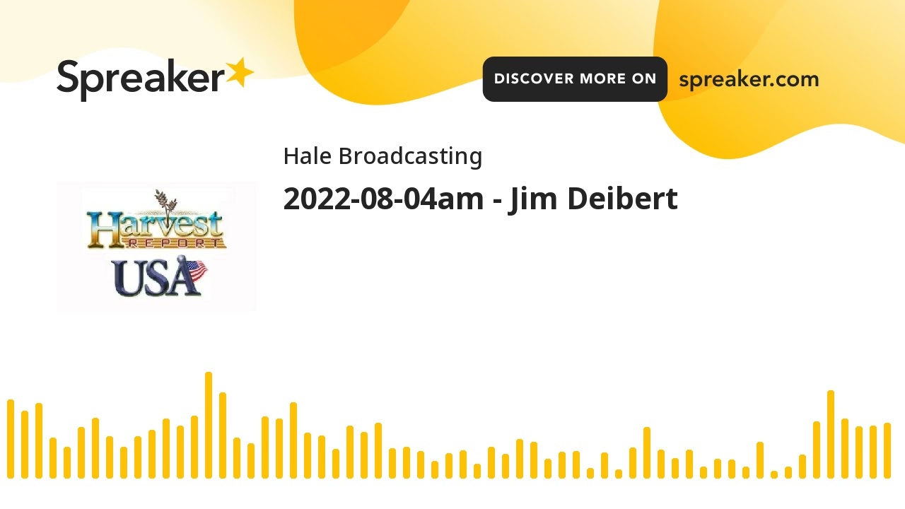 2022-08-04am - Jim Deibert